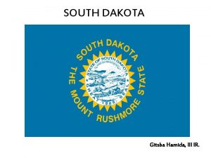 SOUTH DAKOTA Gitsba Hamida III IR South Dakota SOUTH DAKOTA Gitsba Hamida III IR South Dakota