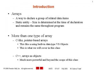 1 Introduction Arrays A way to declare a