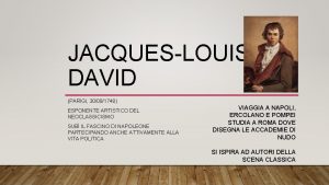 JACQUESLOUIS DAVID PARIGI 30081748 ESPONENTE ARTISTICO DEL NEOCLASSICISMO