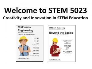 Welcome to STEM 5023 Creativity and Innovation in