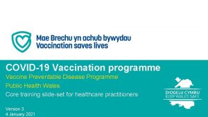 COVID19 Vaccination programme Vaccine Preventable Disease Programme Public
