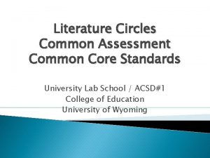 Literature Circles Common Assessment Common Core Standards University