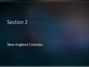 Section 2 New England Colonies Anglican Church disagreements