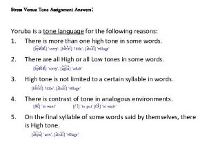 Stress Versus Tone Assignment Answers Yoruba is a