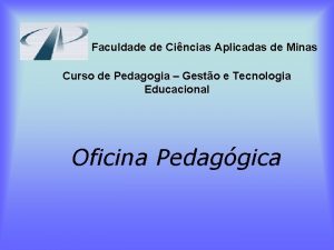 Faculdade de Cincias Aplicadas de Minas Curso de