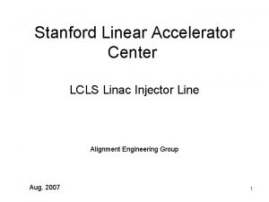 Stanford Linear Accelerator Center LCLS Linac Injector Line