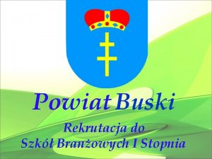 Powiat Buski Rekrutacja do Szk Branowych I Stopnia