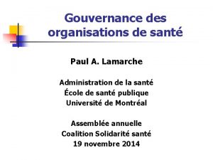 Gouvernance des organisations de sant Paul A Lamarche