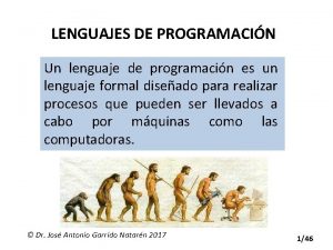 LENGUAJES DE PROGRAMACIN Un lenguaje de programacin es