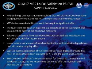 G 1617 MPSLo Full Validation PSPVR SWPC Overview