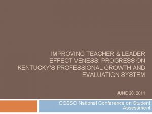 IMPROVING TEACHER LEADER EFFECTIVENESS PROGRESS ON KENTUCKYS PROFESSIONAL