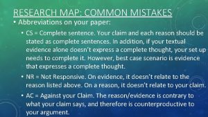 RESEARCH MAP COMMON MISTAKES Abbreviations on your paper