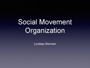 Social Movement Organization Lyndsay Brennan SHIFT The Sexual