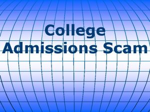 College Admissions Scam The college admissions scheme revealed