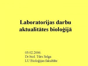 Laboratorijas darbu aktualittes bioloij 03 02 2006 Dr