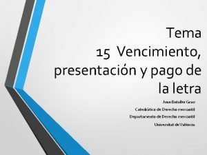 Tema 15 Vencimiento presentacin y pago de la