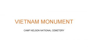 VIETNAM MONUMENT CAMP NELSON NATIONAL CEMETERY IN HONOR