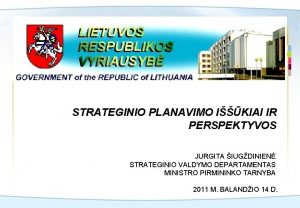 STRATEGINIO PLANAVIMO IKIAI IR PERSPEKTYVOS JURGITA IUGDINIEN STRATEGINIO