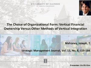 The Choice of Organizational Form Vertical Financial Ownership