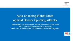 Autoencoding Robot State against Sensor Spoofing Attacks Sean