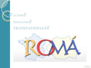 S ACTION INNOVANTES TRANSNATIONALES 162022 Local context 2