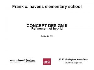 Frank c havens elementary school CONCEPT DESIGN II