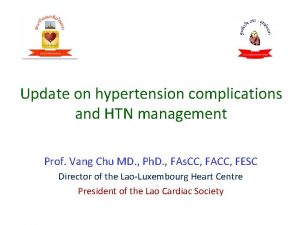 Update on hypertension complications and HTN management Prof