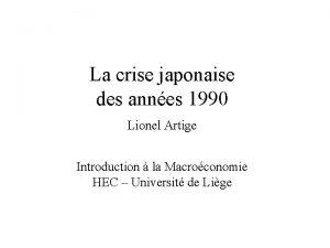 La crise japonaise des annes 1990 Lionel Artige