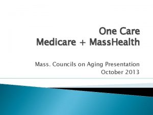 One Care Medicare Mass Health Mass Councils on