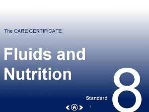 The CARE CERTIFICATE Fluids and Nutrition Standard 1