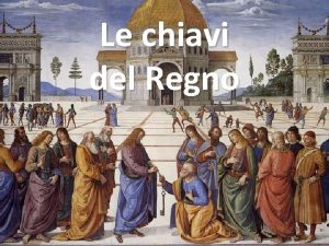 Le chiavi del Regno Nei vari elenchi dei