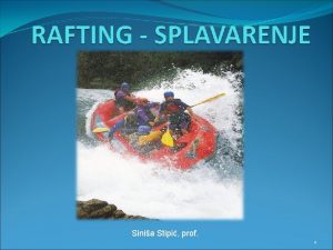 Sinia Stipi prof 1 SADRAJ 1 O RAFTINGU