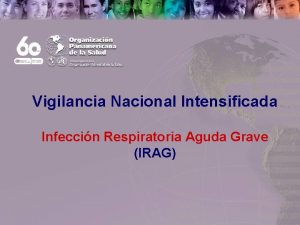 Vigilancia Nacional Intensificada text Infeccin Respiratoria Aguda Grave