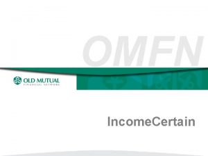 OMFN Income Certain SM Market Opportunity Boomers are