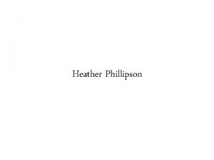 Heather Phillipson Heather Phillipson About Heather Phillipson is