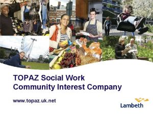 TOPAZ Social Work Community Interest Company www topaz