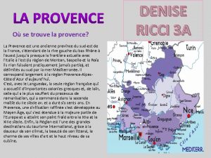 O se trouve la provence La Provence est