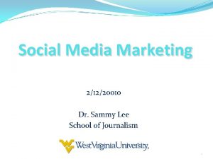 Social Media Marketing 21220010 Dr Sammy Lee School