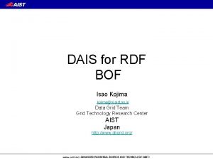 DAIS for RDF BOF Isao Kojima kojimani aist