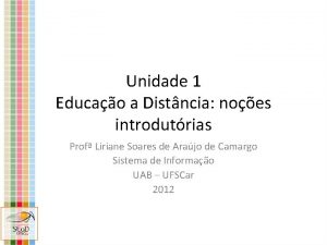 Unidade 1 Educao a Distncia noes introdutrias Prof