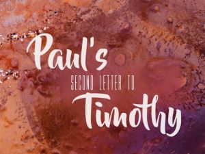 Pauls Second Letter To Timothy It contains his