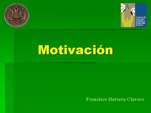 Motivacin Francisco Herrera Clavero LA PERSONALIDAD Es el