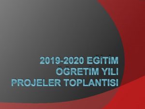 2019 2020 ETM RETM YILI PROJELER TOPLANTISI AJANDA