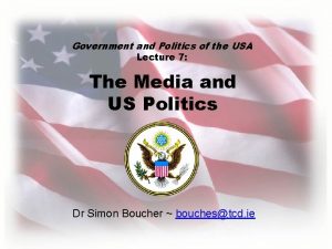 Government and Politics of the USA Lecture 7
