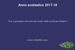 Anno scolastico 2017 18 Non ci possiamo muovere