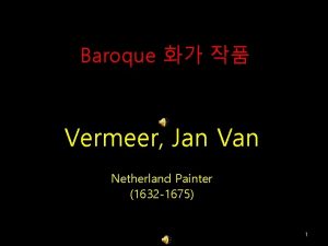 Baroque Vermeer Jan Van Netherland Painter 1632 1675