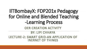 IITBombay X FDP 201 x Pedagogy for Online