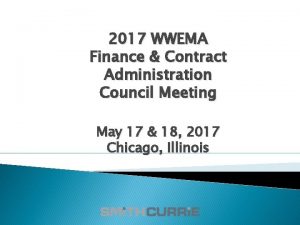 2017 WWEMA Finance Contract Administration Council Meeting May