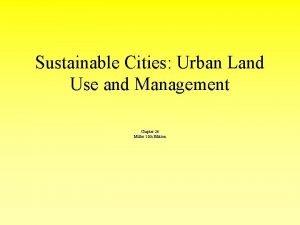 Sustainable Cities Urban Land Use and Management Chapter