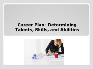 Career Plan Determining Talents Skills and Abilities Copyright